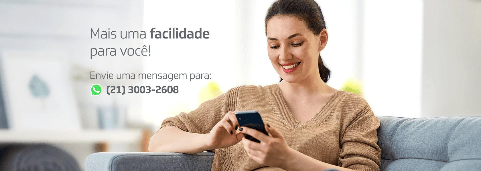 Mais uma facilidade para você!